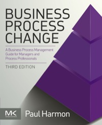 Imagen de portada: Business Process Change: A Business Process Management Guide for Managers and Process Professionals 3rd edition 9780128003879