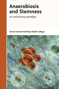 Cover image: Anaerobiosis and Stemness: An Evolutionary Paradigm for Therapeutic Applications 9780128005408