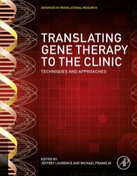 Omslagafbeelding: Translating Gene Therapy to the Clinic: Techniques and Approaches 9780128005637
