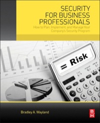 Cover image: Security for Business Professionals: How to Plan, Implement, and Manage Your Company’s Security Program 9780128005651