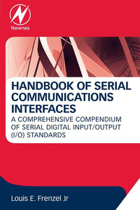 Imagen de portada: Handbook of Serial Communications Interfaces: A Comprehensive Compendium of Serial Digital Input/Output (I/O) Standards 9780128006290