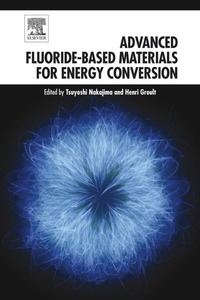 صورة الغلاف: Advanced Fluoride-Based Materials for Energy Conversion 9780128006795
