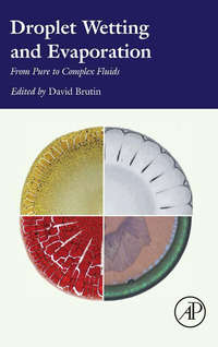 Cover image: Droplet Wetting and Evaporation: From Pure to Complex Fluids 9780128007228