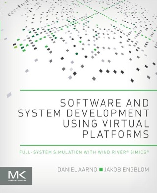 Imagen de portada: Software and System Development using Virtual Platforms: Full-System Simulation with Wind River Simics 1st edition 9780128007259