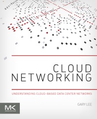 Omslagafbeelding: Cloud Networking: Understanding Cloud-based Data Center Networks 9780128007280