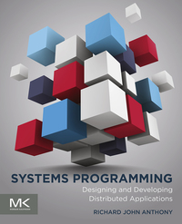 表紙画像: Systems Programming: Designing and Developing Distributed Applications 9780128007297