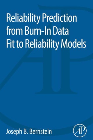 Immagine di copertina: Reliability Prediction from Burn-In Data Fit to Reliability Models 9780128007471