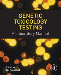 Omslagafbeelding: Genetic Toxicology Testing: A Laboratory Manual 9780128007648