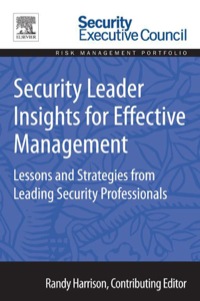 Cover image: Security Leader Insights for Effective Management: Lessons and Strategies from Leading Security Professionals 9780128008423