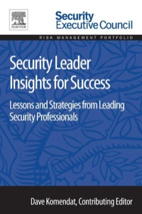 Imagen de portada: Security Leader Insights for Success: Lessons and Strategies from Leading Security Professionals 9780128008447