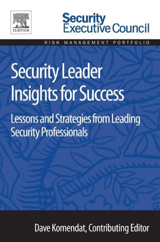 Cover image: Security Leader Insights for Success: Lessons and Strategies from Leading Security Professionals 9780128008447