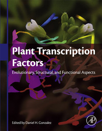 Imagen de portada: Plant Transcription Factors: Evolutionary, Structural and Functional Aspects 9780128008546