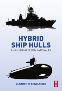 Cover image: Hybrid Ship Hulls: Engineering Design Rationales 9780128008614