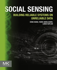 Cover image: Social Sensing: Building Reliable Systems on Unreliable Data 9780128008676