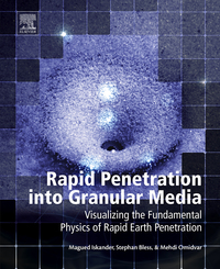 صورة الغلاف: Rapid Penetration into Granular Media: Visualizing the Fundamental Physics of Rapid Earth Penetration 9780128008683