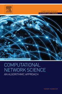 Cover image: Computational Network Science: An Algorithmic Approach 9780128008911
