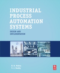 صورة الغلاف: Industrial Process Automation Systems: Design and Implementation 9780128009390