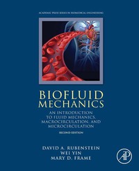 Omslagafbeelding: Biofluid Mechanics: An Introduction to Fluid Mechanics, Macrocirculation, and Microcirculation 2nd edition 9780128009444