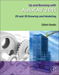 صورة الغلاف: Up and Running with AutoCAD 2015: 2D and 3D Drawing and Modeling 9780128009543