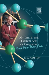 Cover image: My Life in the Golden Age of Chemistry: More Fun Than Fun 9780128012161