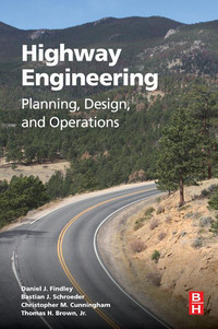 Cover image: Highway Engineering: Planning, Design, and Operations 9780128012482