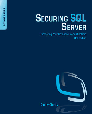 Imagen de portada: Securing SQL Server: Protecting Your Database from Attackers 3rd edition 9780128012758