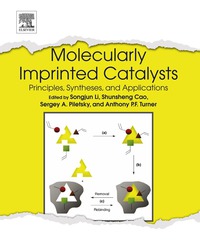 表紙画像: Molecularly Imprinted Catalysts: Principles, Syntheses, and Applications 9780128013014
