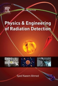 表紙画像: Physics and Engineering of Radiation Detection 2nd edition 9780128013632