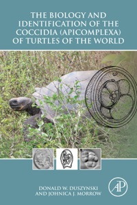 صورة الغلاف: The Biology and Identification of the Coccidia (Apicomplexa) of Turtles of the World 9780128013670