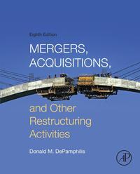Omslagafbeelding: Mergers, Acquisitions, and Other Restructuring Activities 8th edition 9780128013908