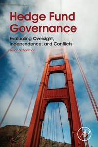 Cover image: Hedge Fund Governance: Evaluating Oversight, Independence, and Conflicts 9780128014127