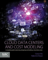 صورة الغلاف: Cloud Data Centers and Cost Modeling: A Complete Guide To Planning, Designing and Building a Cloud Data Center 9780128014134
