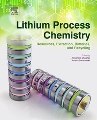 Omslagafbeelding: Lithium Process Chemistry: Resources, Extraction, Batteries, and Recycling 9780128014172