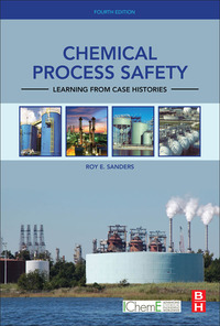 Cover image: Chemical Process Safety: Learning from Case Histories 4th edition 9780128014257