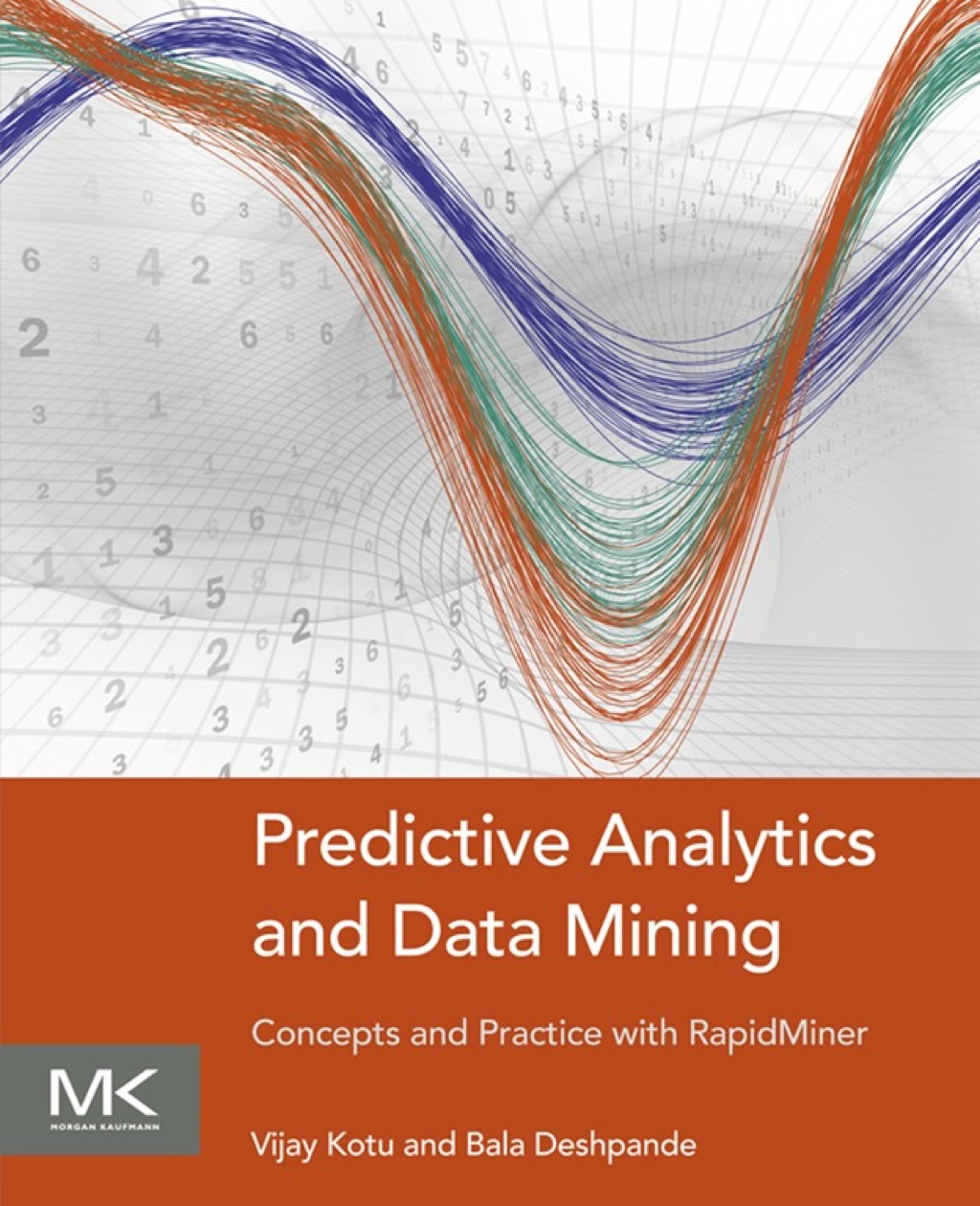 Predictive Analytics and Data Mining: Concepts and Practice with RapidMiner