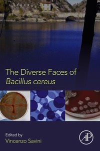 Omslagafbeelding: The Diverse Faces of Bacillus Cereus 9780128014745
