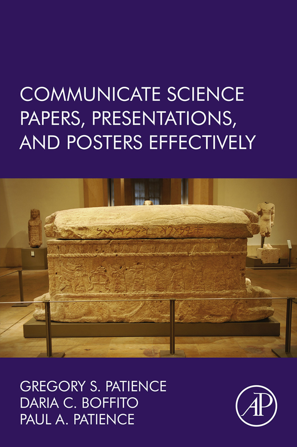 Communicate Science Papers, Presentations, and Posters Effectively: Papers, Posters, and Presentations