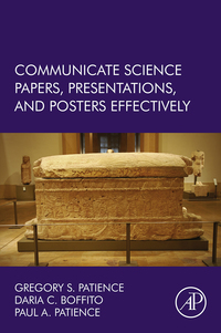 Cover image: Communicate Science Papers, Presentations, and Posters Effectively: Papers, Posters, and Presentations 9780128015001