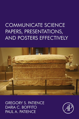 Imagen de portada: Communicate Science Papers, Presentations, and Posters Effectively: Papers, Posters, and Presentations 9780128015001