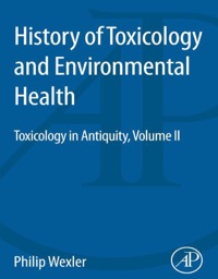 Imagen de portada: History of Toxicology and Environmental Health: Toxicology in Antiquity II 9780128015063