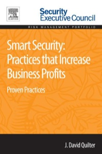 صورة الغلاف: Smart Security: Practices that Increase Business Profits: Proven Practices 9780128015155