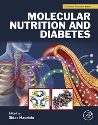 Imagen de portada: Molecular Nutrition and Diabetes: A Volume in the Molecular Nutrition Series 9780128015858