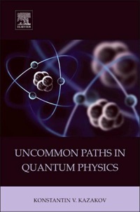 صورة الغلاف: Uncommon Paths in Quantum Physics 9780128015889