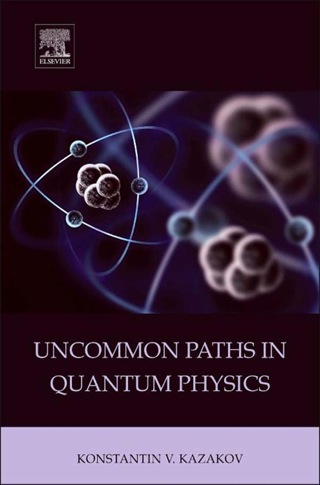 Cover image: Uncommon Paths in Quantum Physics 9780128015889