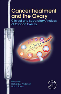 Cover image: Cancer Treatment and the Ovary: Clinical and Laboratory Analysis of Ovarian Toxicity 9780128015919