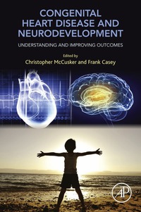 Omslagafbeelding: Congenital Heart Disease and Neurodevelopment: Understanding and Improving Outcomes 9780128016404