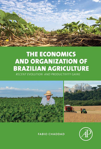 Cover image: The Economics and Organization of Brazilian Agriculture: Recent Evolution and Productivity Gains 9780128016954