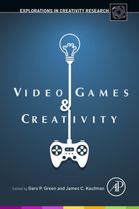 表紙画像: Video Games and Creativity 9780128014622
