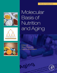 Omslagafbeelding: Molecular Basis of Nutrition and Aging: A Volume in the Molecular Nutrition Series 9780128018163