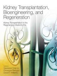 Imagen de portada: Kidney Transplantation, Bioengineering, and Regeneration 9780128017340